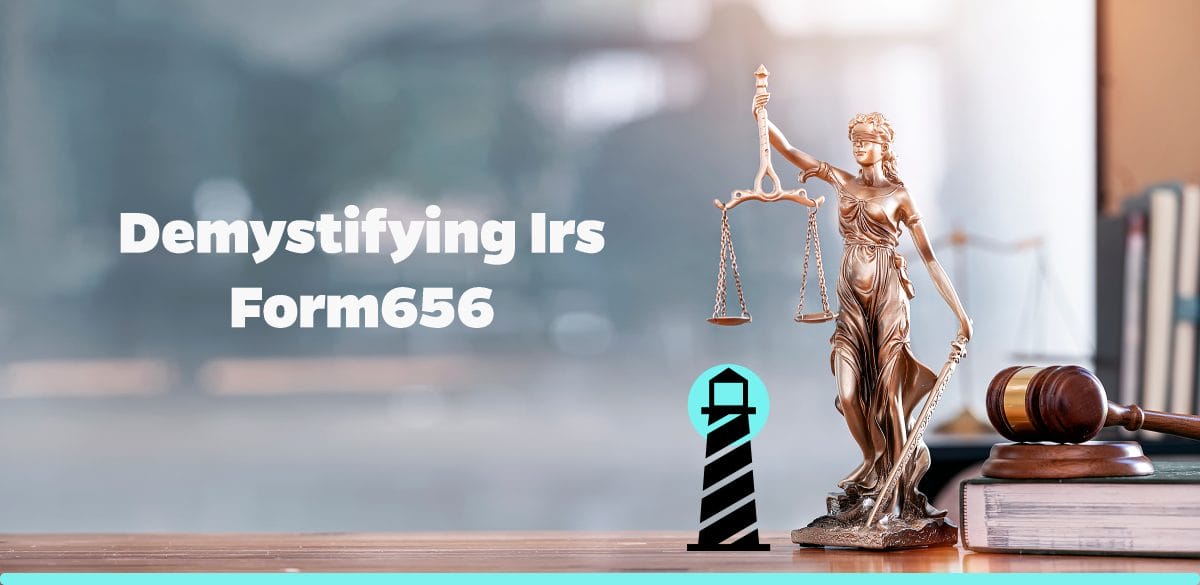 Demystifying IRS Form656