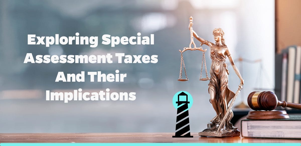 Exploring Special Assessment Taxes and Their Implications