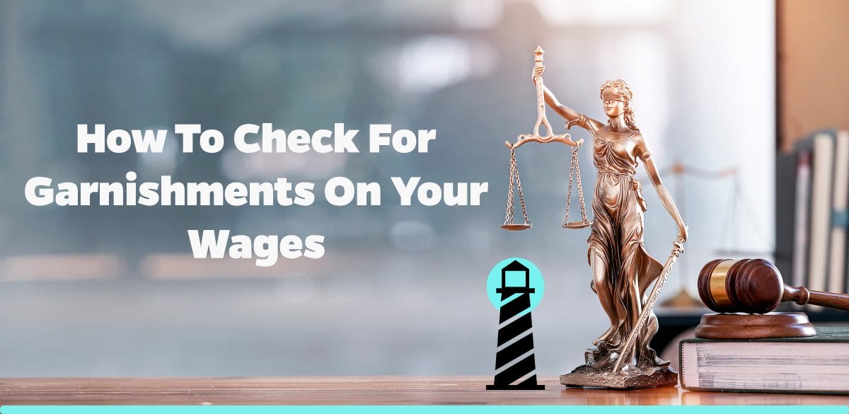 How to Check for Garnishments on Your Wages