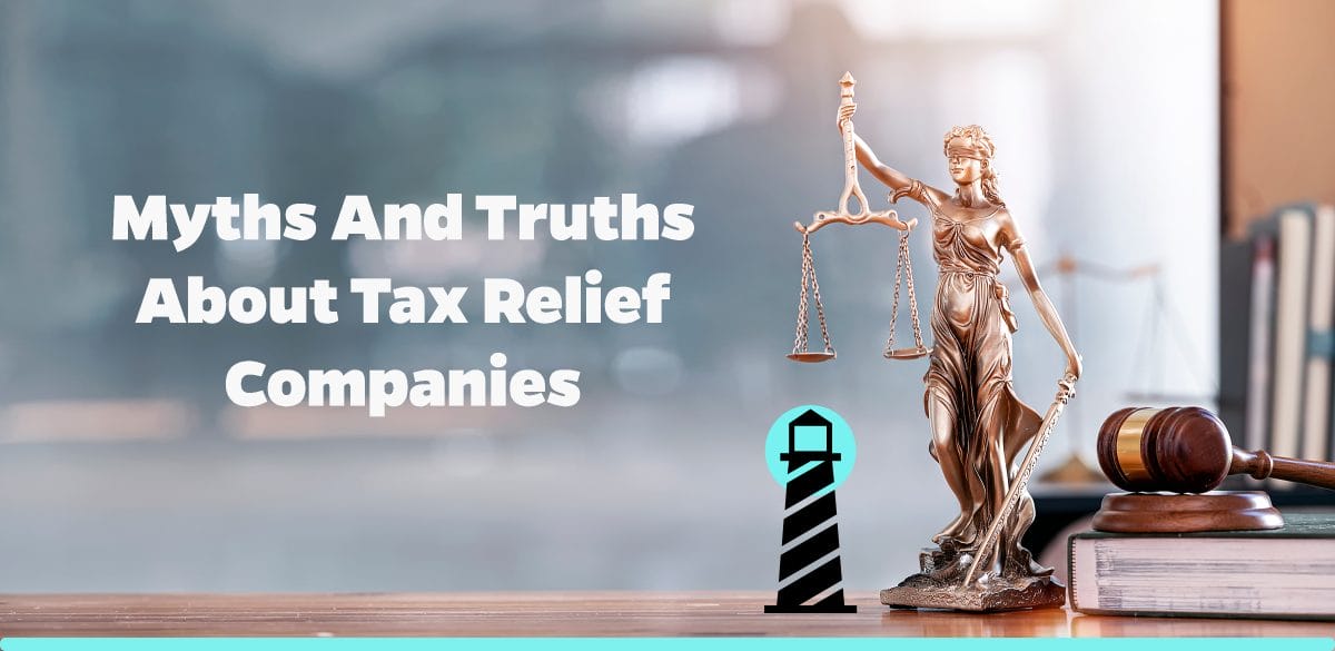 Myths and Truths about Tax Relief Companies