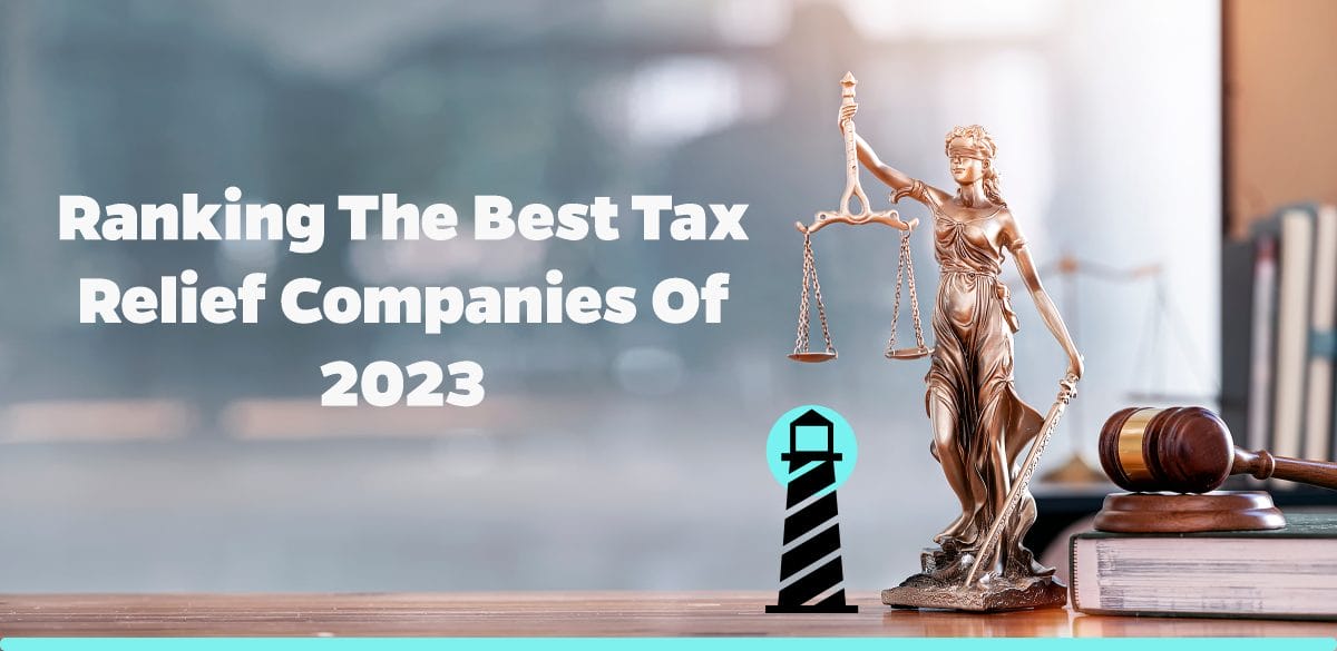 Ranking the Best Tax Relief Companies of 2023