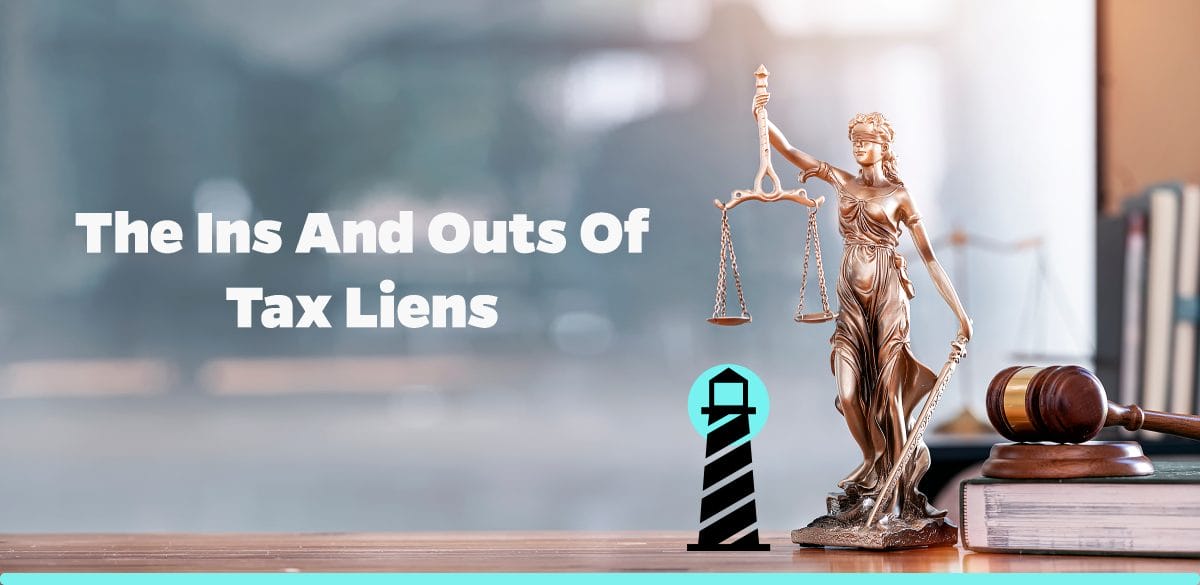 The Ins and Outs of Tax Liens