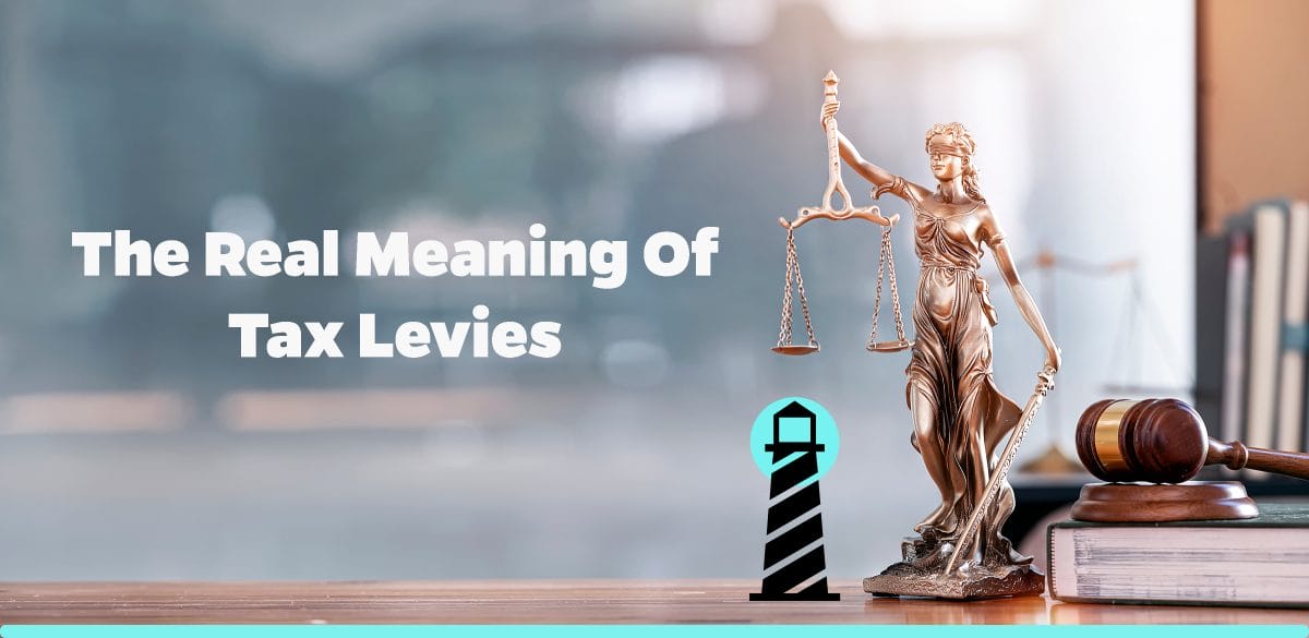 The Real Meaning of Tax Levies