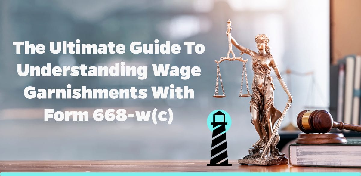 The Ultimate Guide to Understanding Wage Garnishments with Form 668-W(C)