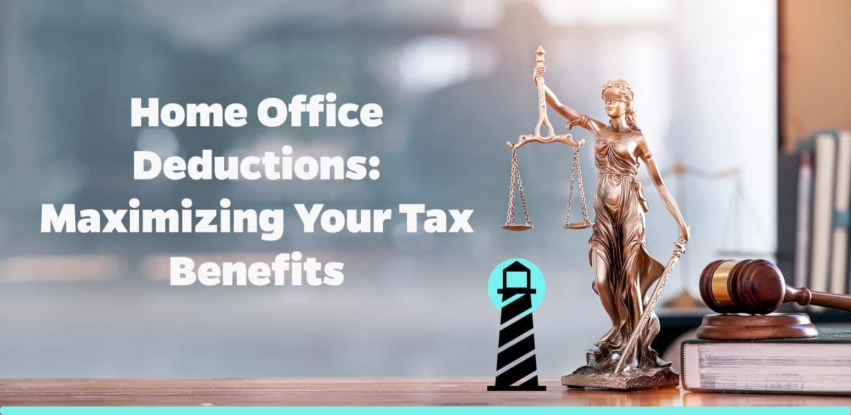 Home Office Deductions: Maximizing Your Tax Benefits