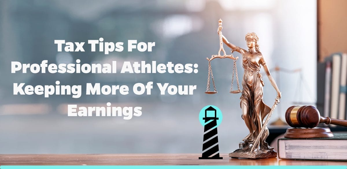 Tax Tips for Professional Athletes: Keeping More of Your Earnings